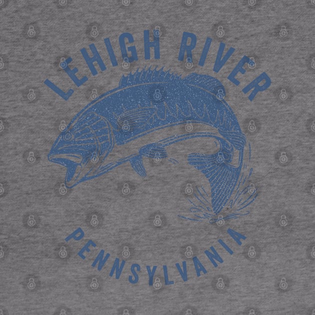 Lehigh River Pennsylvania by Eureka Shirts